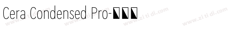 Cera Condensed Pro字体转换